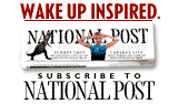 [Subscribe to National Post!]